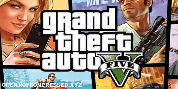 GTA 5 Download For PC Highly Compressed (100% Working)