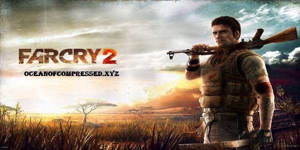 Far Cry 2 Highly Compressed Download For PC (500 MB)
