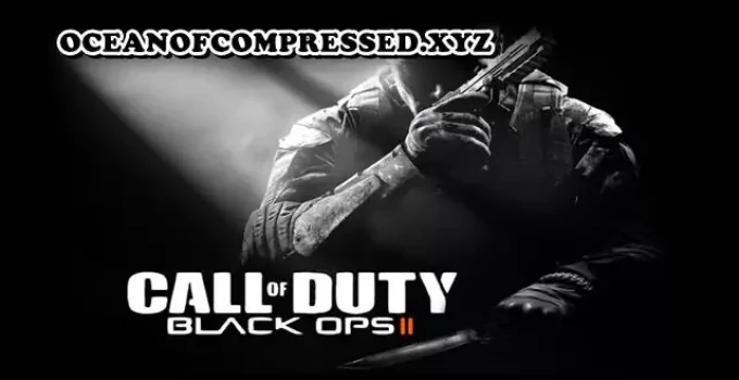 Call Of Duty Black Ops 2 Download For PC Highly Compressed