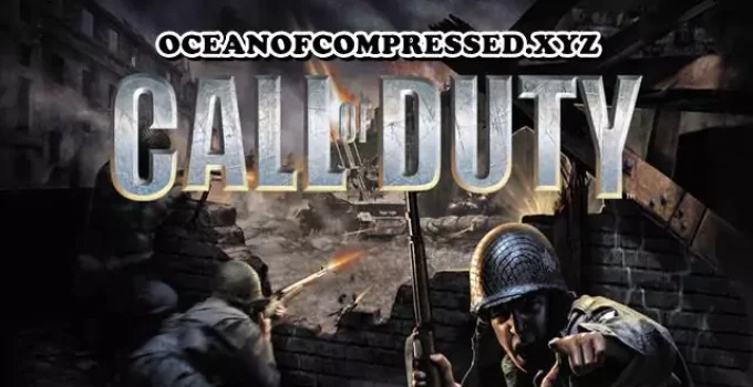 Call Of Duty 1 Download For PC Highly Compressed (421 MB)